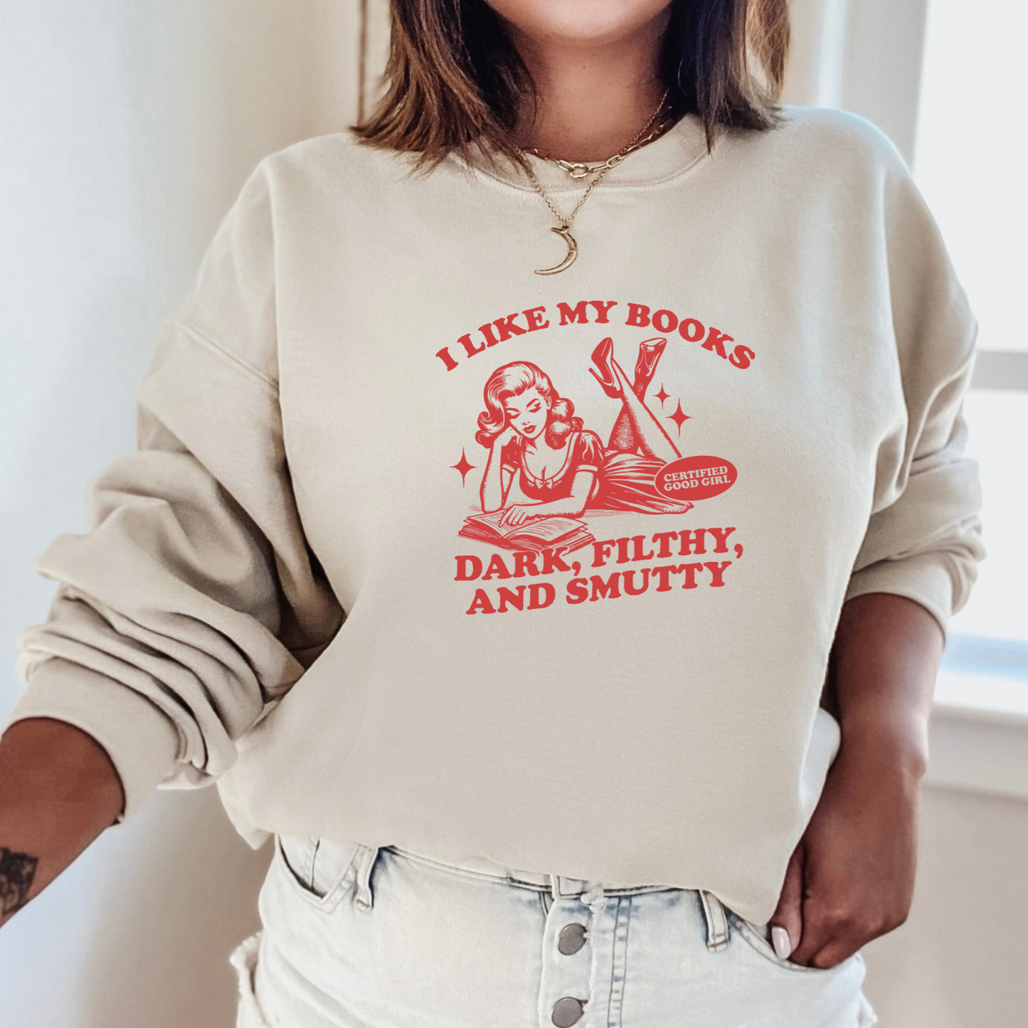Like My books Dark, Filthy & Smutty Crewneck Sweater