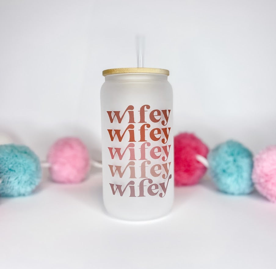 Wifey Glass Can
