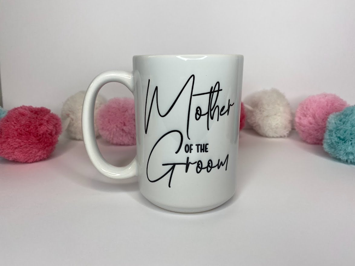 Mother of The Bride or Groom Mug