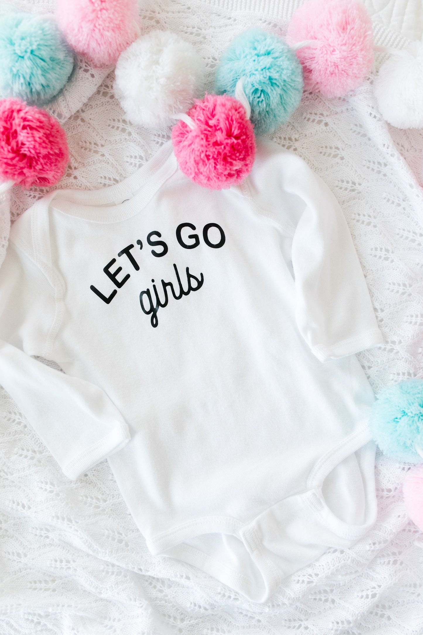 Let’s Go Girls Baby Onesie
