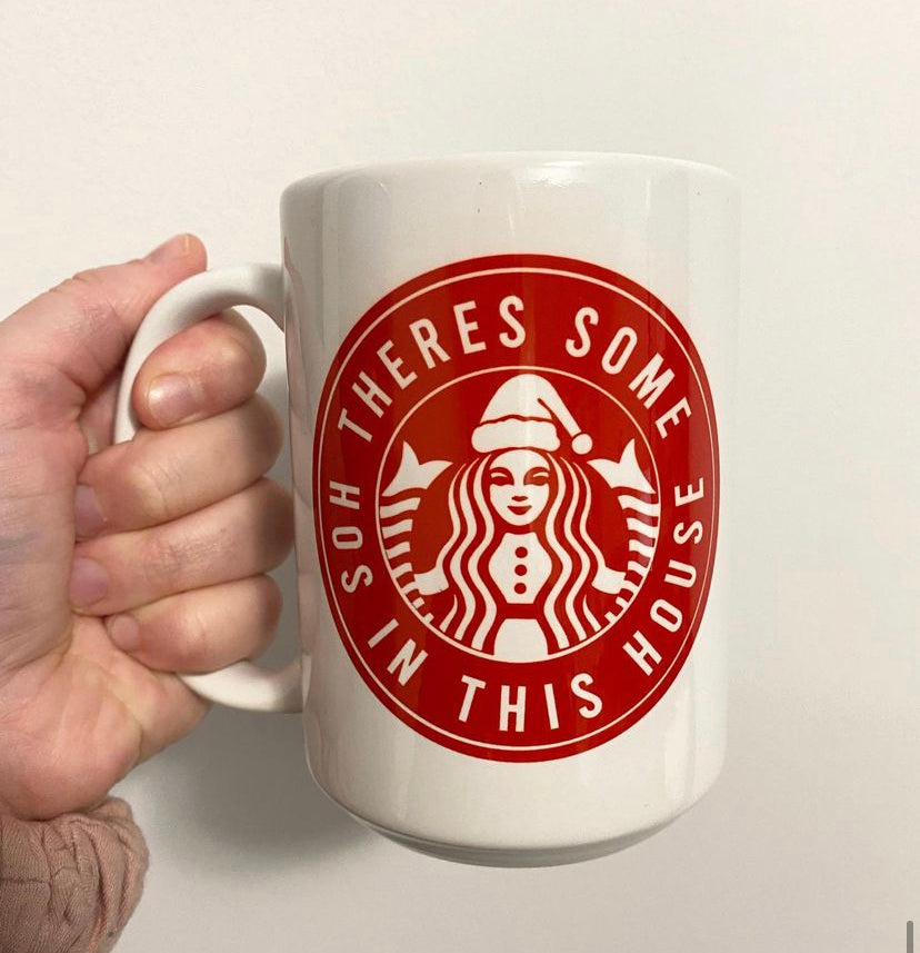 Some Ho’s in This House Mug