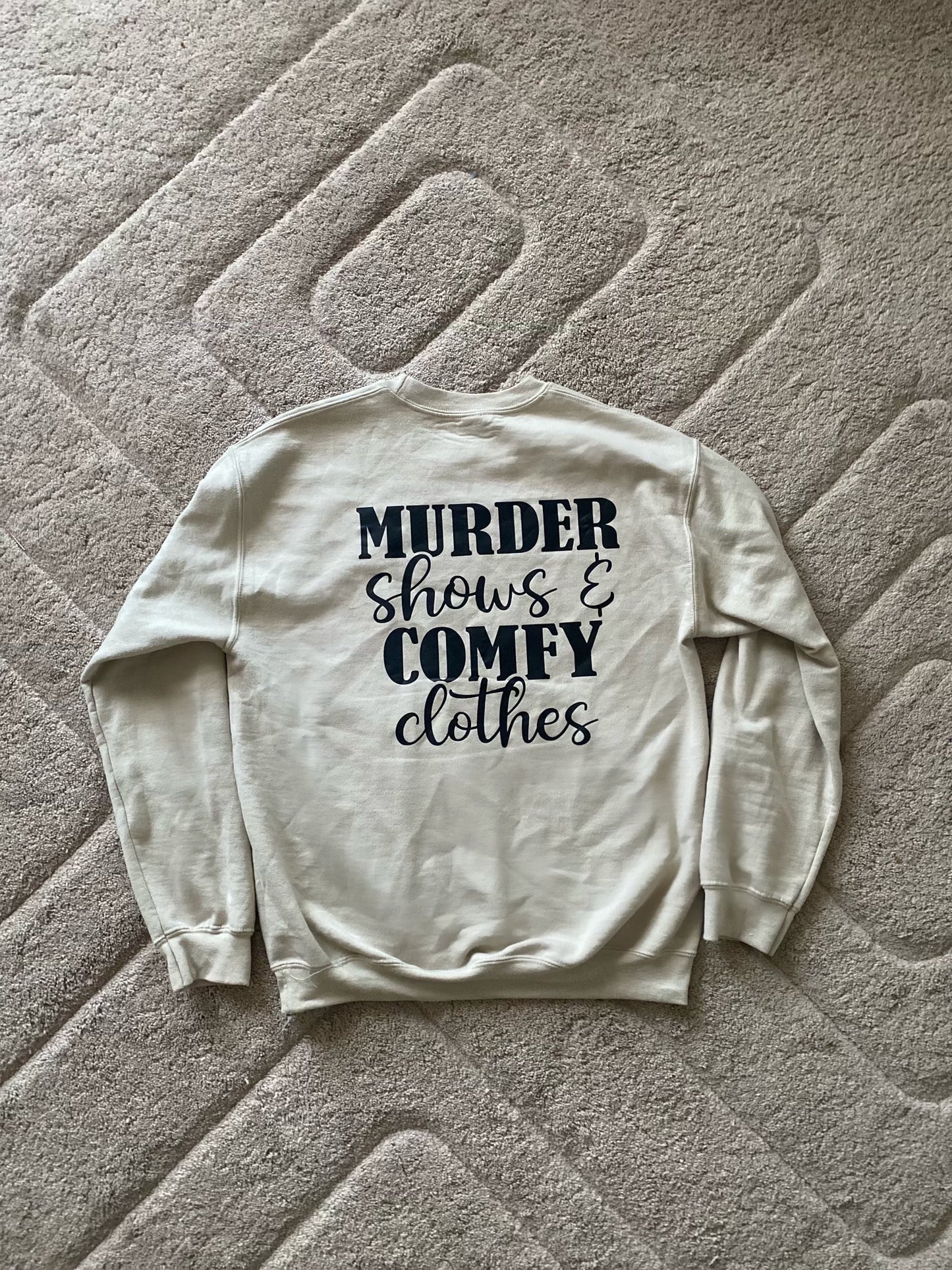 Murder Shows & Comfy Clothes Crewneck Sweater