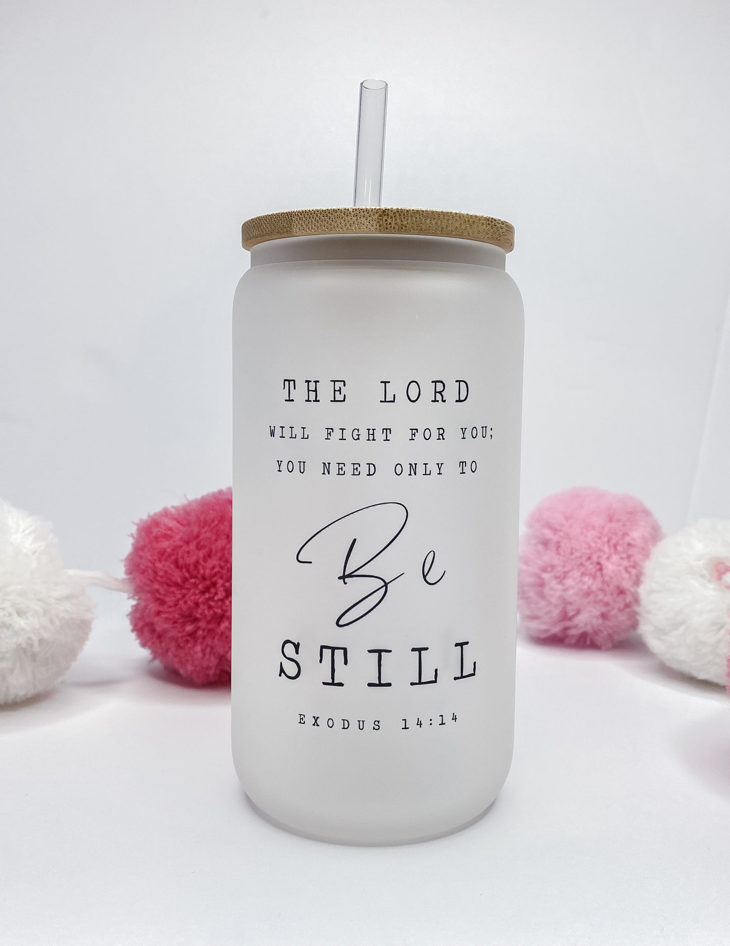 Be Still Glass Can