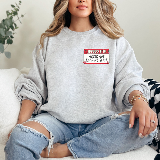 Never Not Reading Smut Crewneck Sweater