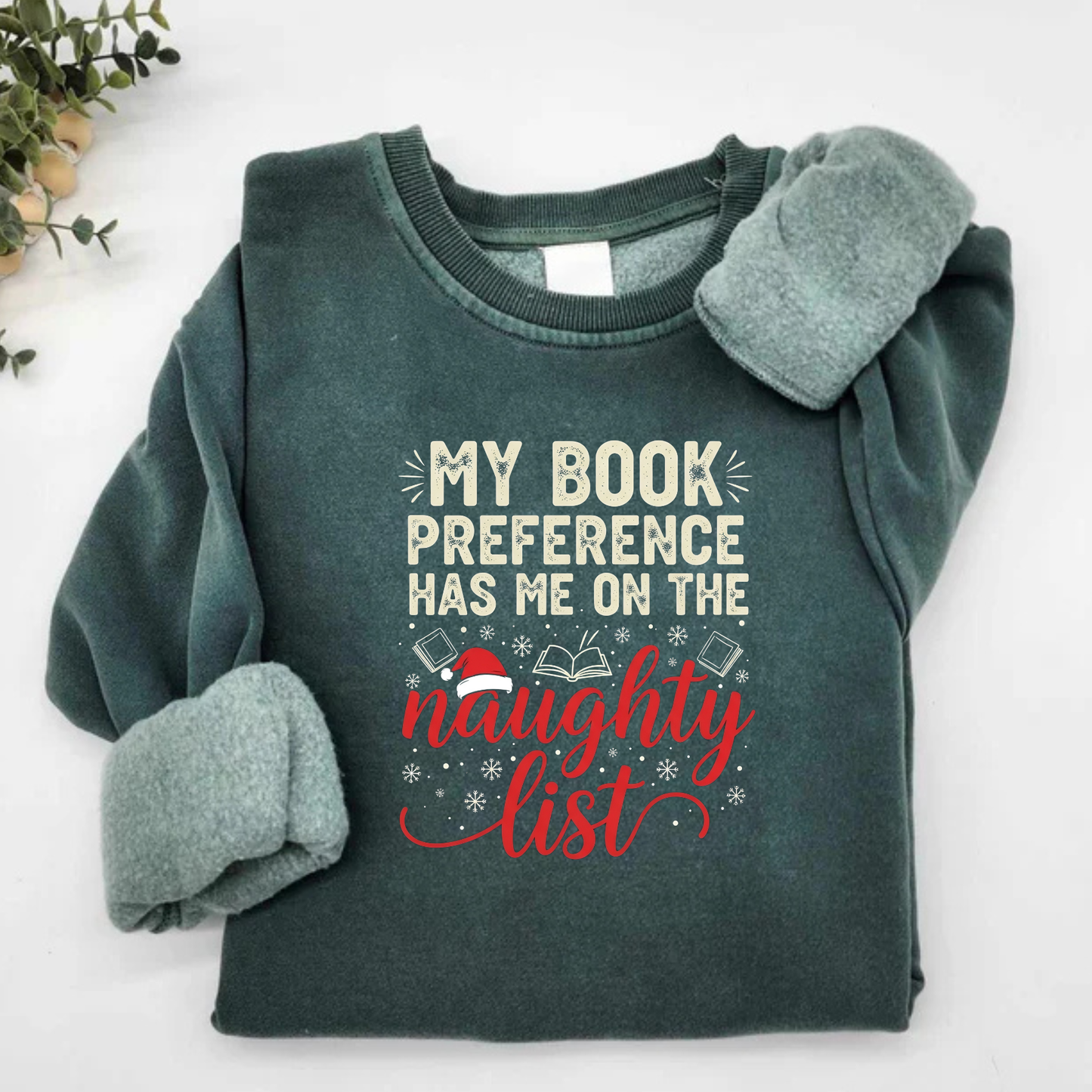 Books Has Me On The Naughty List Crewneck