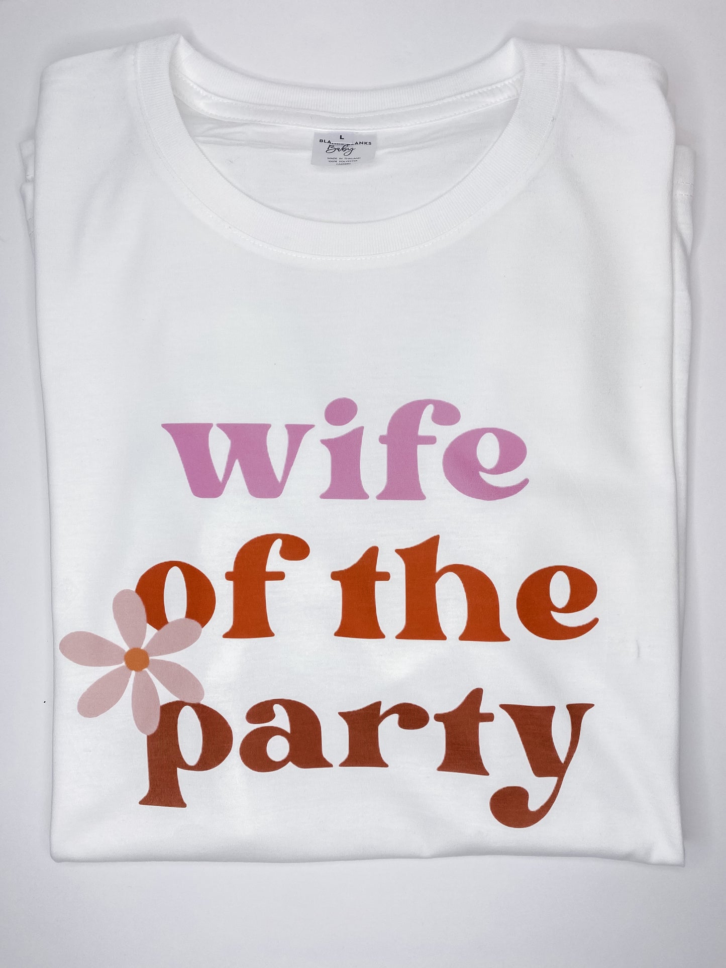 Wife of The Party Tshirt