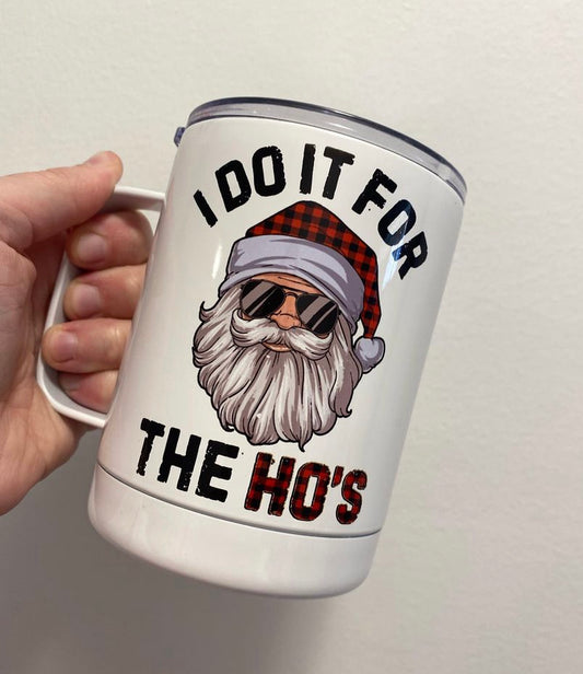 Do it for the Ho’s Mug