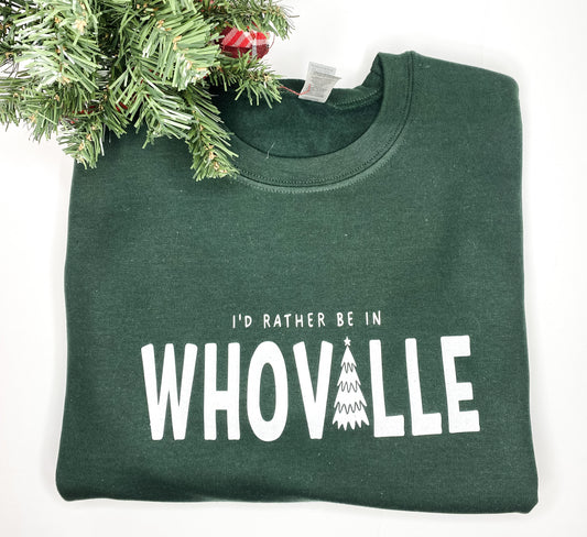 Rather be in Whoville Crewneck Sweater